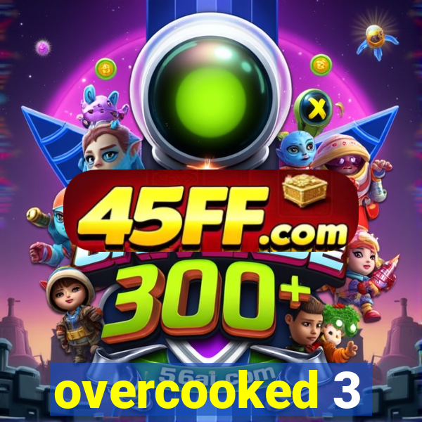 overcooked 3